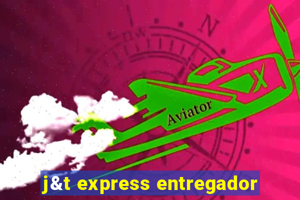 j&t express entregador